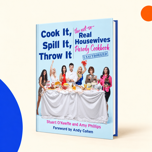 Cook It, Spill It, Throw It cookbook by Stuart O’Keeffe and Amy Phillips